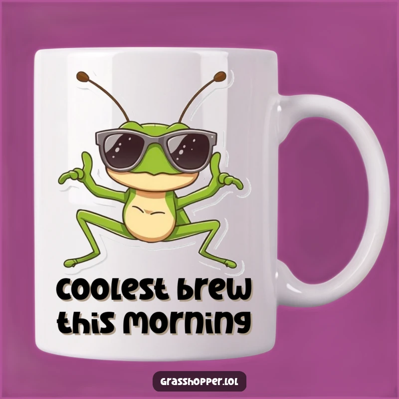 Funny Cool Grasshopper Mug: Sunglasses Pose, Stylish Humor Gift Idea