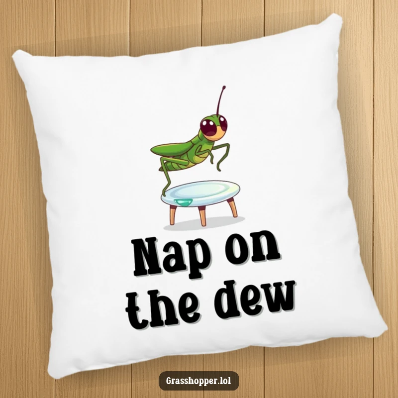 Funny Pillow with a happy grasshopper bouncing on a dewdrop trampoline, offering cozy comfort and a touch of playful charm.