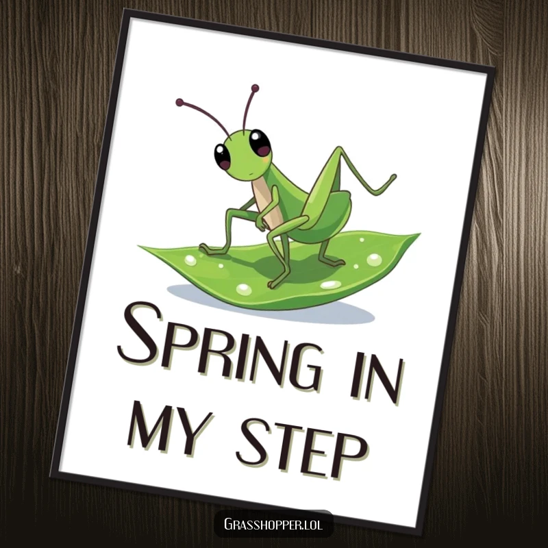 Funny Poster: A green grasshopper energetically cartwheeling on a leaf glistening with dew drops.