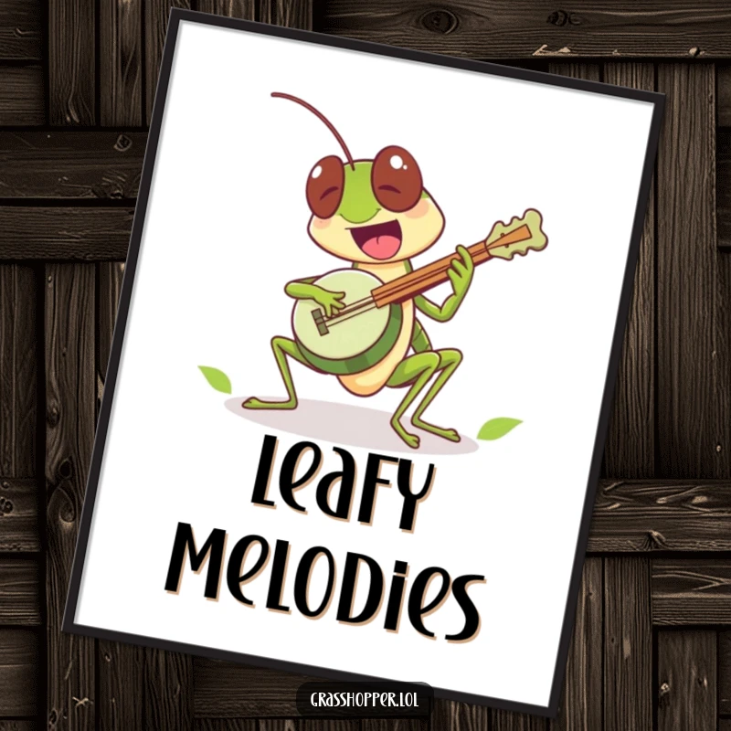 Funny grasshopper character excitedly playing a tiny leaf banjo on this poster, a cheerful funny gift.