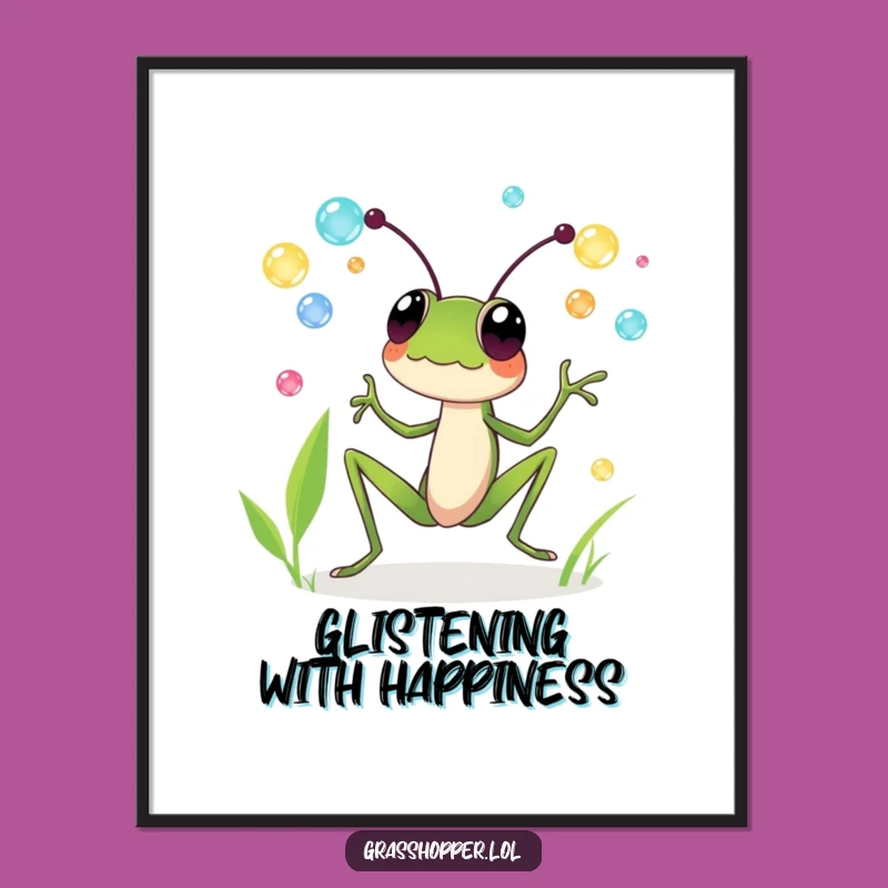 Funny Grasshopper Juggling Poster: Dewdrop Delight, Whimsical Humor Art