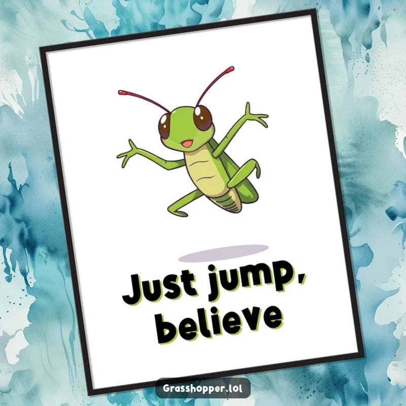 Funny grasshopper poster illustrating a grasshopper executing a spectacular, dramatic jump with legs spread wide, full of comedic energy.