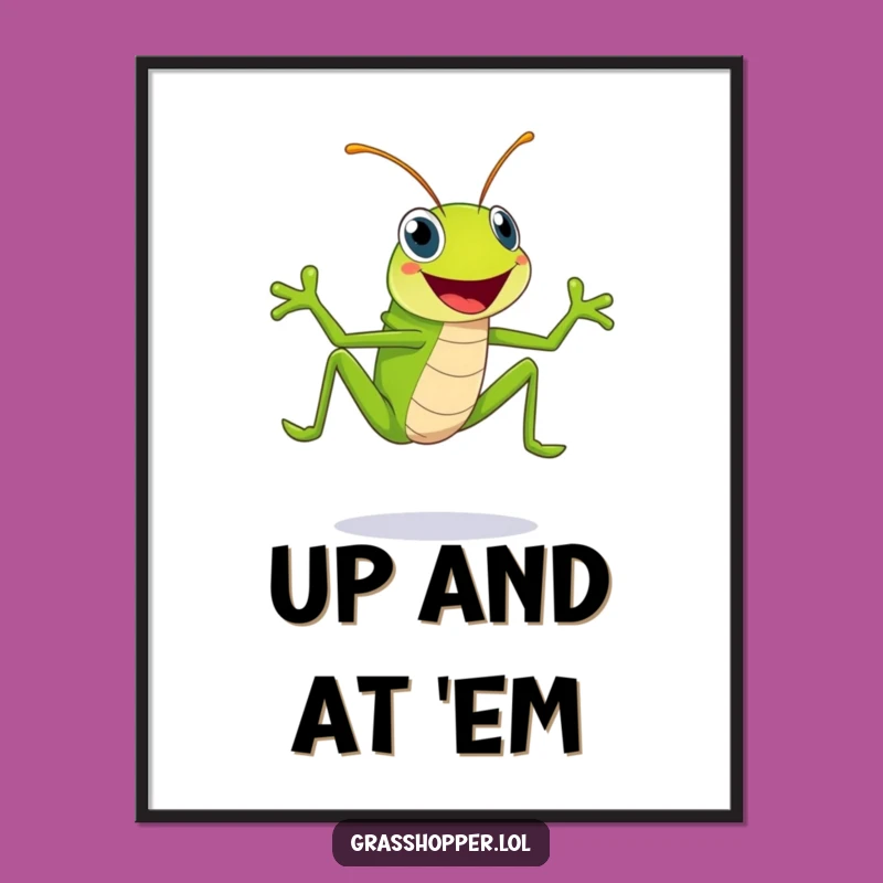 Funny Grasshopper Poster: Happy Green Leaper with Huge Smile, Joyful Art Gift!