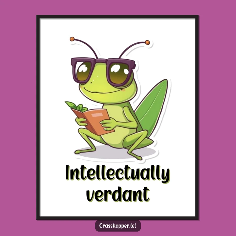 Funny Grasshopper Reader Poster - Intellectual Wall Art & Gift