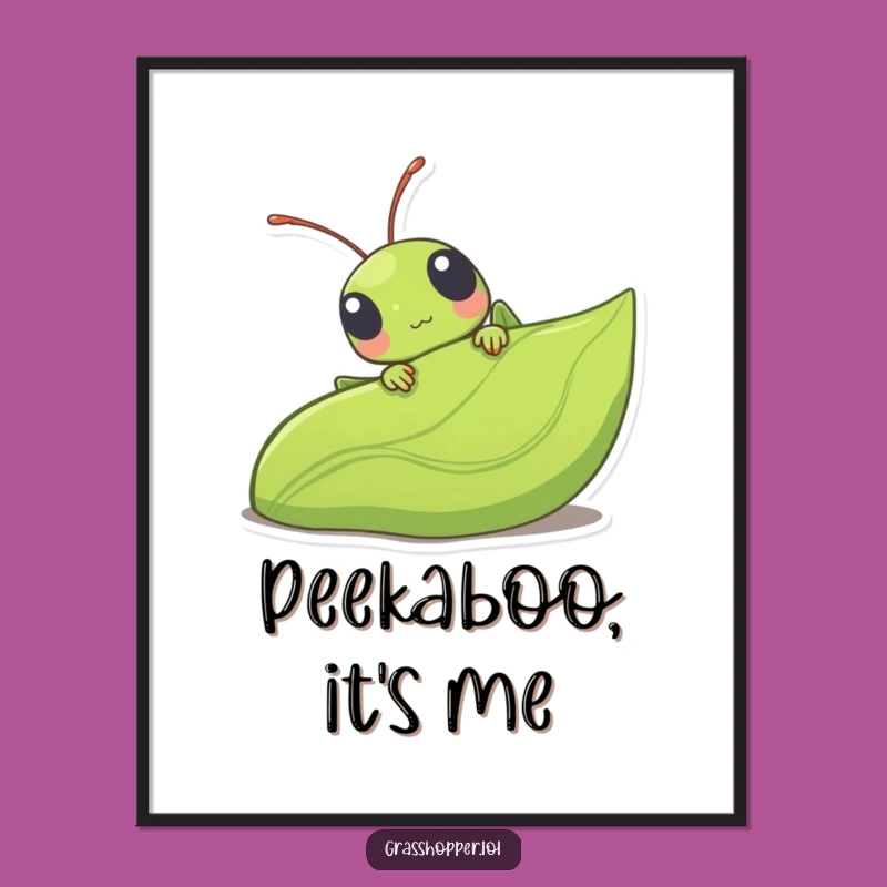 Funny Kawaii Grasshopper Poster - Cute Leaf Peeking Wall Art