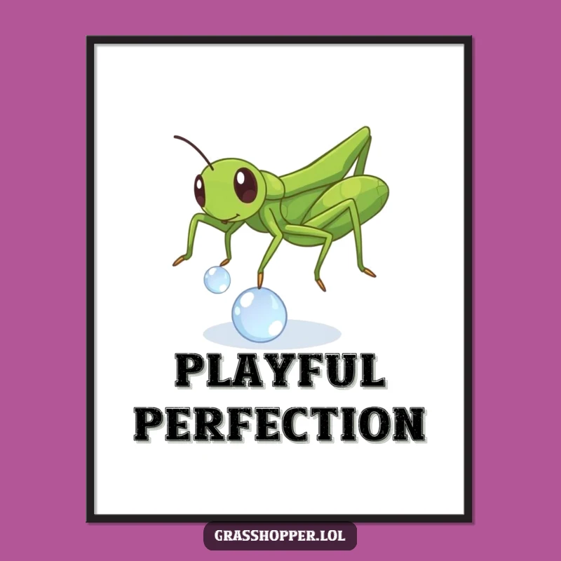 Funny Grasshopper Dewdrop Poster: Playful Insect Wall Art Gift!