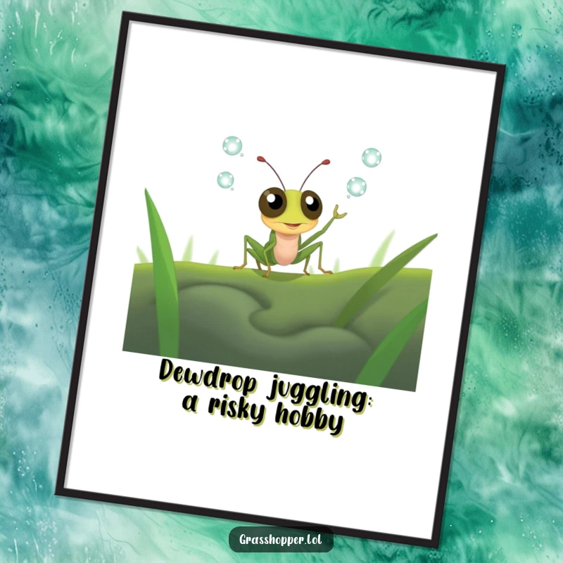 Funny Free Printable Grasshopper Wall Art: A wide-eyed grasshopper concentrates intently while attempting to juggle tiny, shimmering dewdrops.