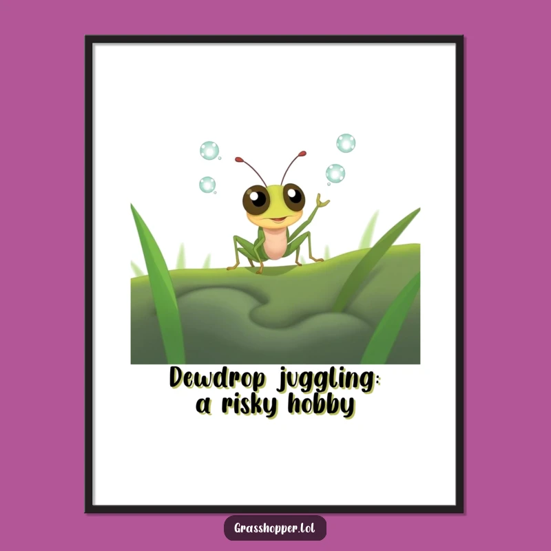 Funny Free Printable Grasshopper Wall Art - Juggling Dewdrops Downloadable Decor