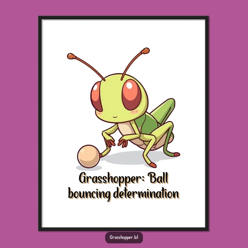 Free Printable Wall Art: Determined Grasshopper, Motivational Decor!