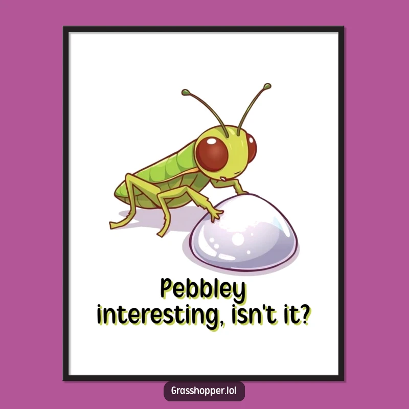 Free Printable Wall Art: Curious Grasshopper Pebble Art Funny Downloadable Decor