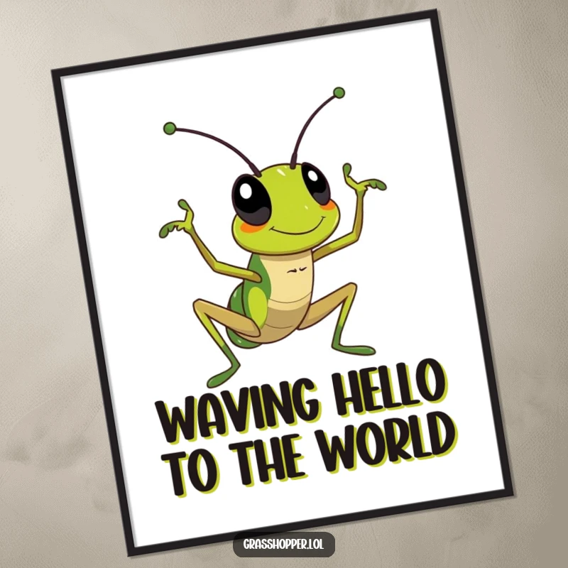 Funny Free Printable Wall Art of a grasshopper enthusiastically waving its antenna, signaling a friendly and cheerful hello.