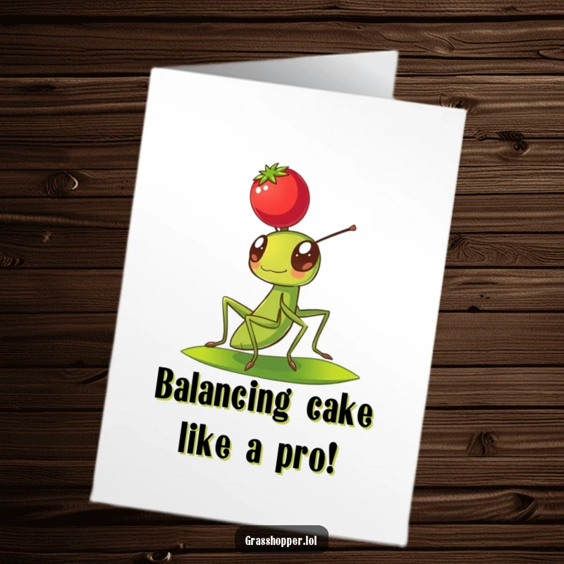 Funny Free Printable Grasshopper Birthday Card: Grasshopper balancing a red berry on its head, celebrating with delightful humor.