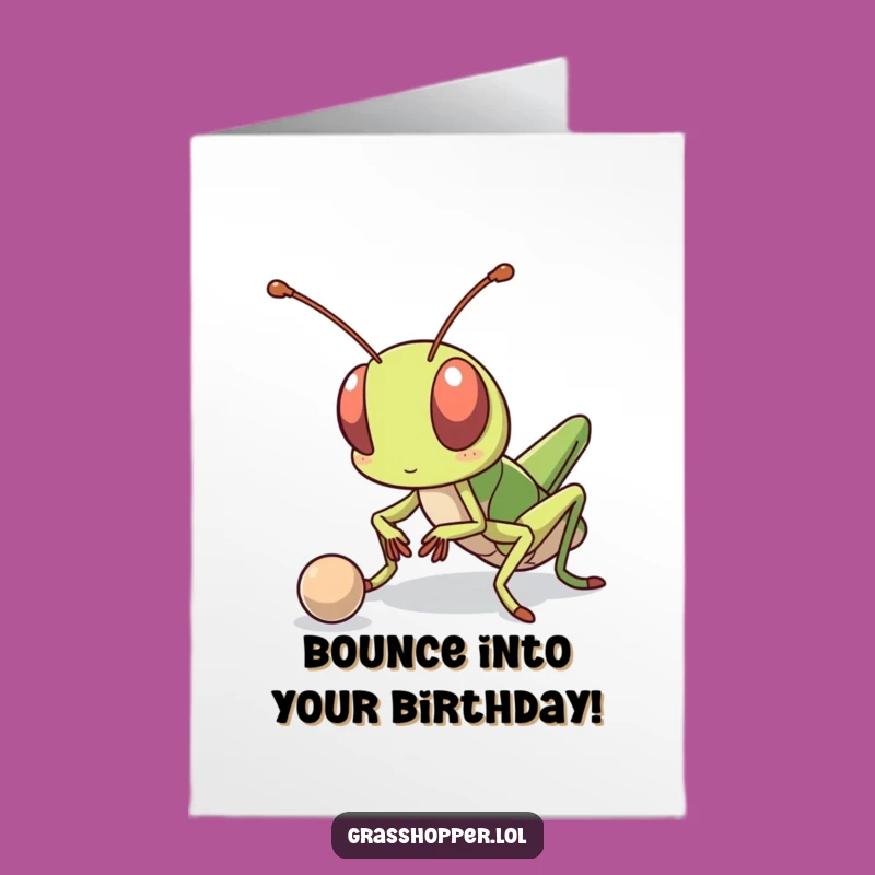 Free Printable Birthday Card: Determined Grasshopper Bounces into Birthday Fun!