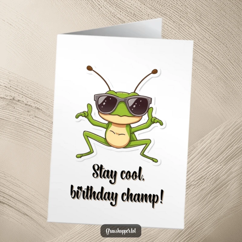 Funny Free Printable Birthday Card: A grasshopper wearing cool sunglasses strikes a confident pose, celebrating in style.