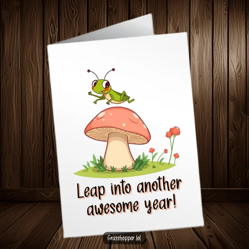 Funny Free Printable Grasshopper Birthday Card: Excited insect leaping joyfully over a massive mushroom, perfect for laughter.