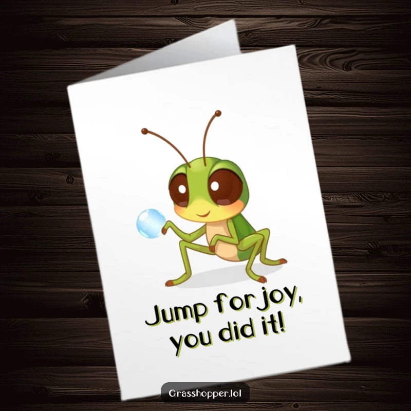 Funny Free Printable Congratulations Card: Wide-eyed grasshopper fascinated by the reflection in a tiny dewdrop.