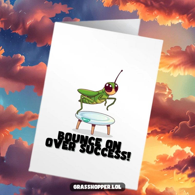 Funny Free Printable Congrats Card: A grasshopper joyfully bouncing on a dewdrop, like a tiny trampoline.