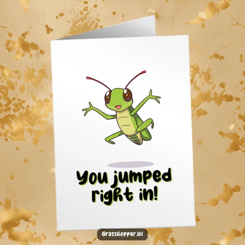 Funny Free Printable Congrats Card: Grasshopper executing a dramatic jump, celebrating achievement with humor.