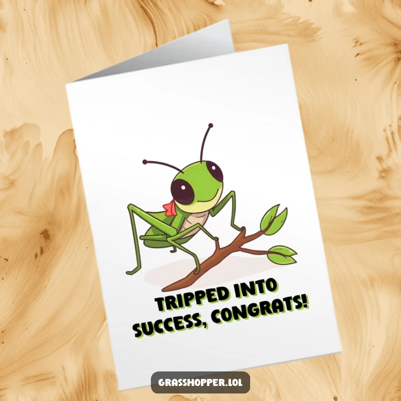 Funny Free Printable Grasshopper Congratulations Card: Grasshopper comically tripping on a twig, celebrating success with relatable humor.