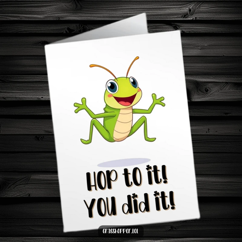 Funny Free Printable Congratulations Card: A bright green grasshopper with a huge smile, leaping high in celebration of an achievement.