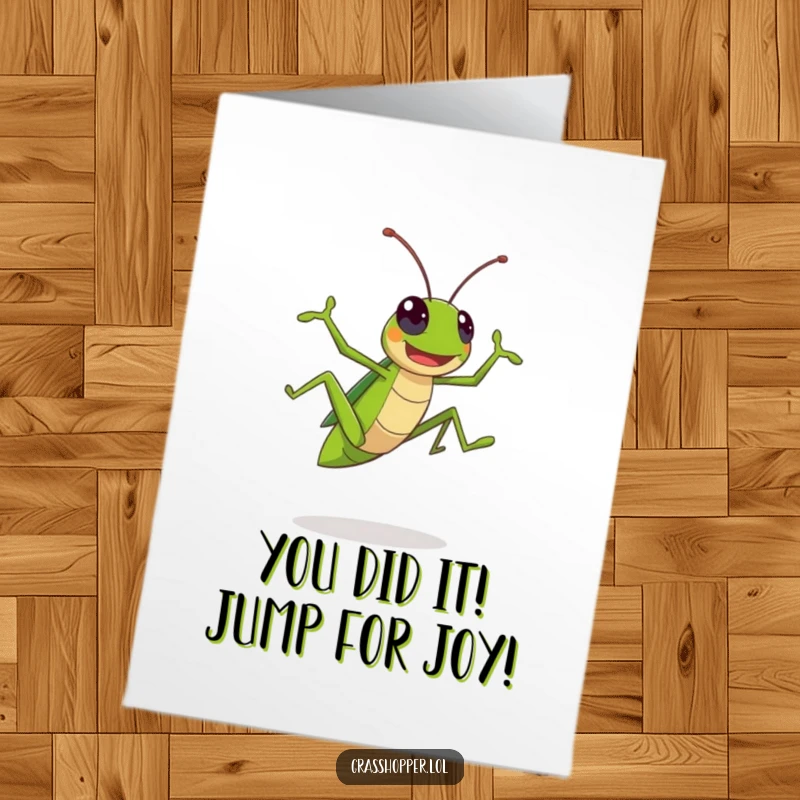 Funny Free Printable Congratulations Card: Energetic kawaii grasshopper leaping with pure elation, celebrating a big win.