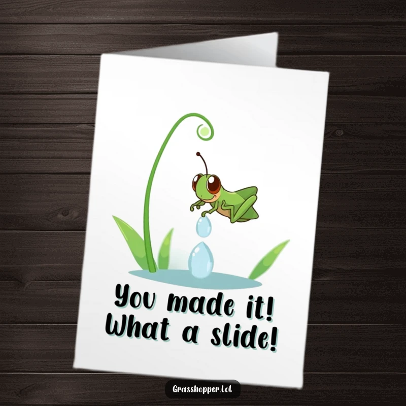 Free printable congratulations card: joyful grasshopper exhilarated while sliding down a glistening dewdrop, a funny and festive celebration.