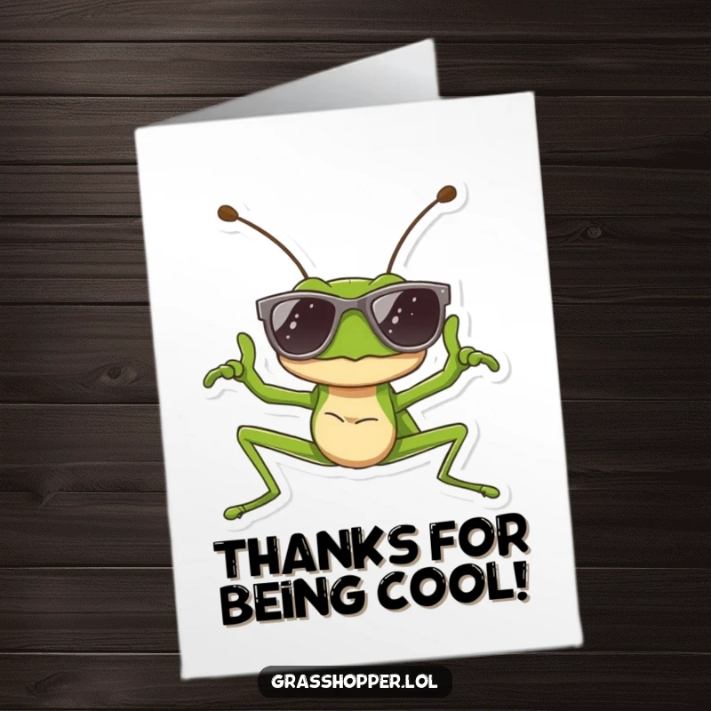Funny Free Printable Thank You Card: A grasshopper in sunglasses strikes a cool pose, conveying thanks with a laid-back attitude.