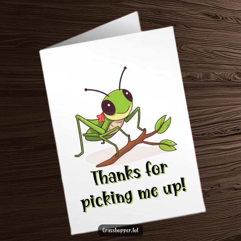 Funny Free Printable Grasshopper Thank You Card: Grasshopper humorously tripping over a twig, conveying thanks with a comical mishap.