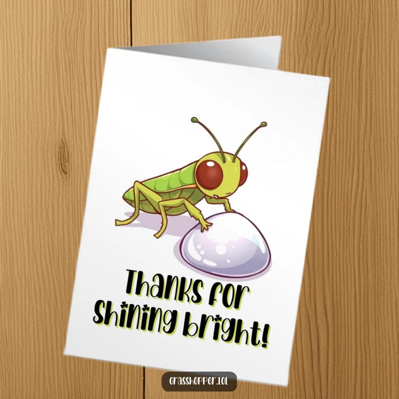Funny Free Printable Thank You Card: A grasshopper curiously peers at a glittering pebble, appreciating its beauty.
