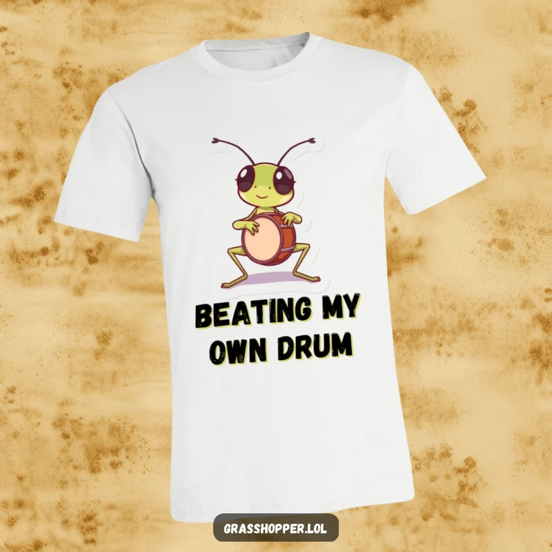 Funny grasshopper t-shirt, energetically playing a small drum with its front legs, creating a fun beat.
