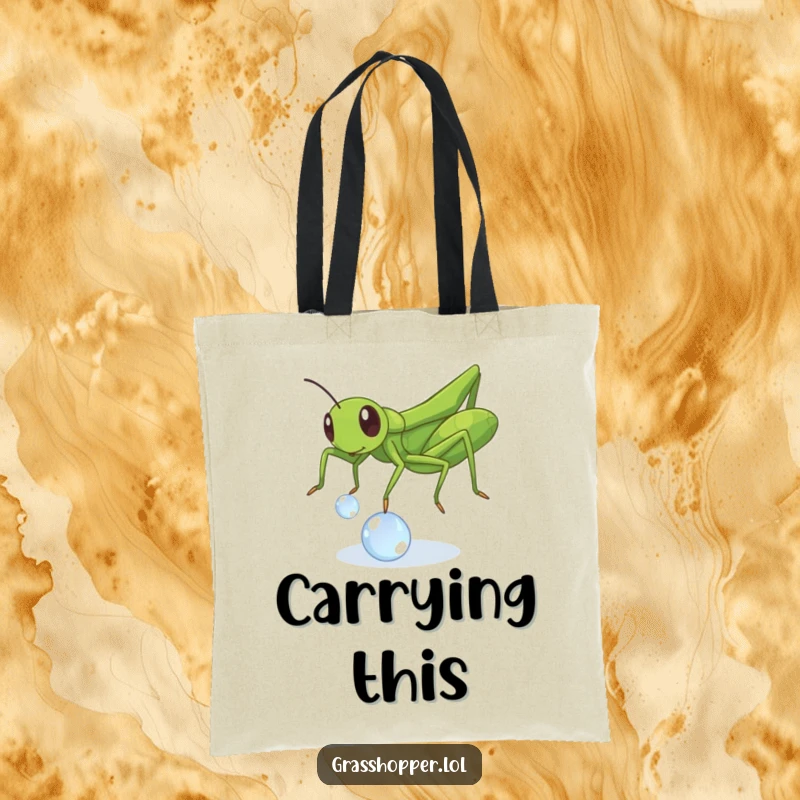 Funny Grasshopper Dewdrop Tote Bag: An insect gleefully playing with a dewdrop, perfect for carrying things with funny energy.
